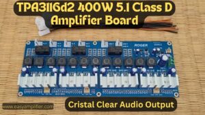 Read more about the article TPA3116D2 400W best 5.1 Class d amplifier board