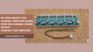 Read more about the article IRF 150n MOSFET amplifier board with connection details best mosfet amplifier board in the market