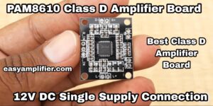 Read more about the article pam8610 amplifier board class d best stereo amplifier board